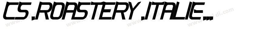 CS Roastery Italic字体转换